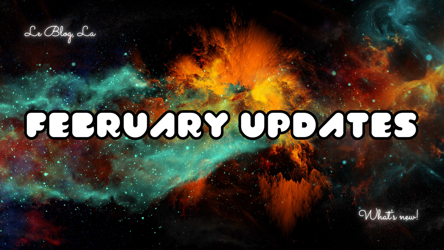 February Updates